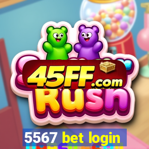 5567 bet login